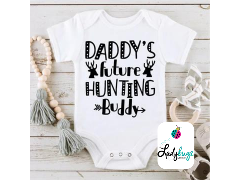 Daddy's Future Hunting Buddy (Infant)