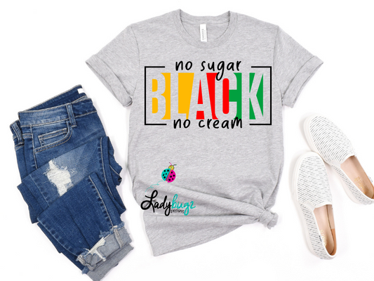 Black- No Sugar, No Cream