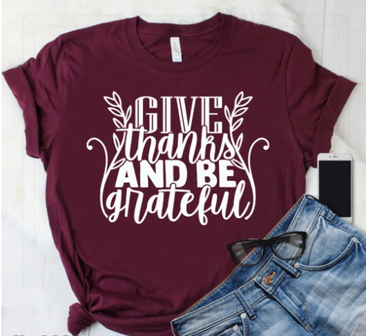 Give Thanks and Be Grateful