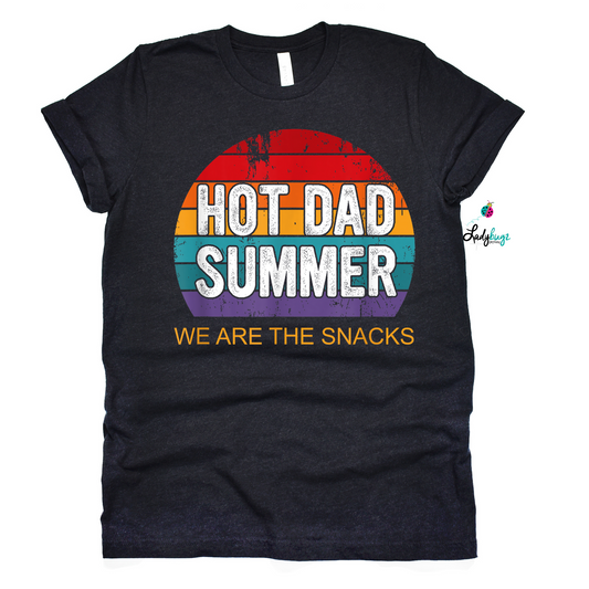Hot Dad Summer. We are the Snacks!