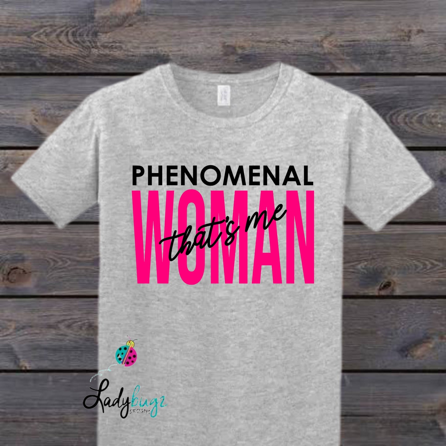 Phenomenal Woman That’s Me