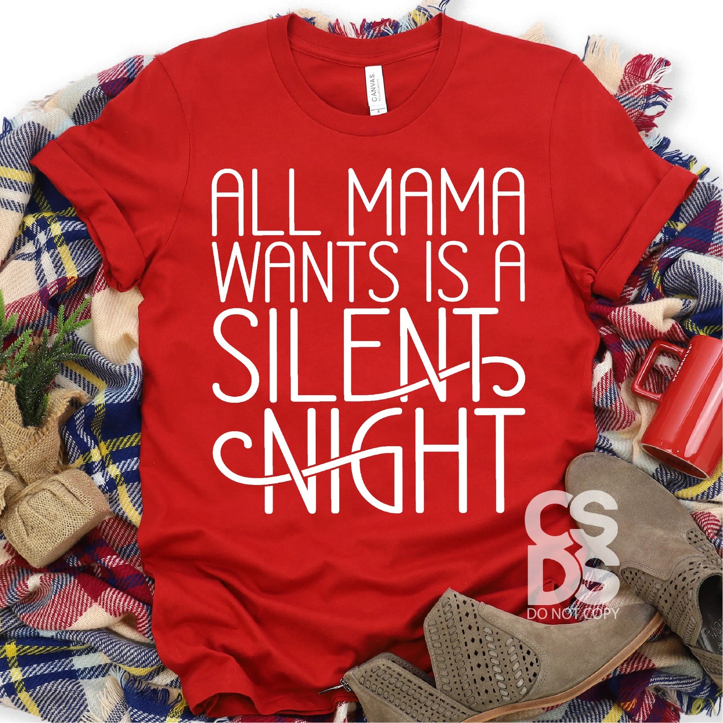 All Mama Wants Is A Silent Night