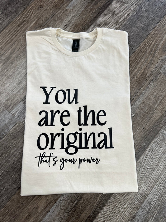 RTS- You Are the Original That's Your Power