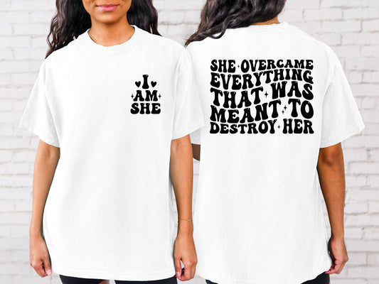 She Overcame- I Am She