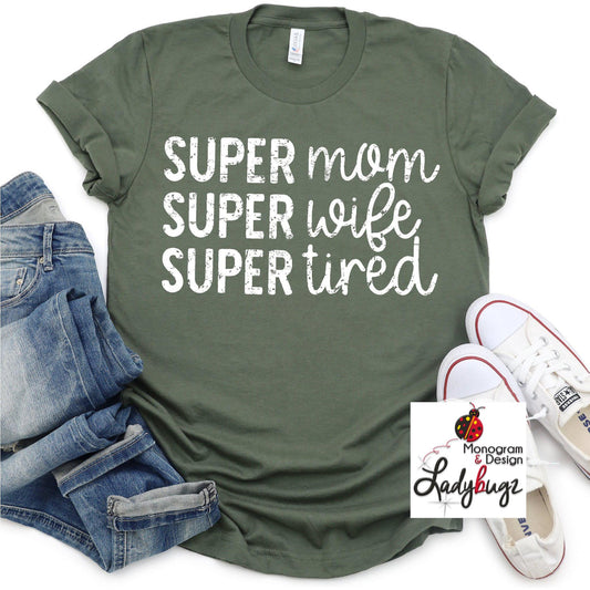 Super Mom Wife Tired